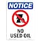 Signmission OSHA Notice, 7" Height, No Used Oil Sign With Symbol, 7" X 5", Portrait OS-NS-D-57-V-15025 - alternate 1